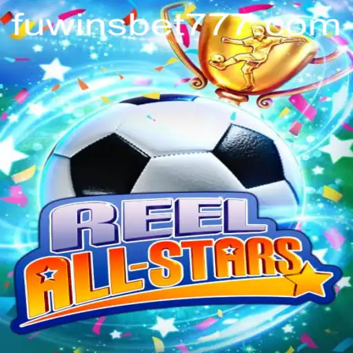 Explorando o Mundo de ReelAllStars com Fuwinsbet